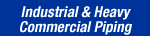 Industrial and Heavy Commercial Piping Page